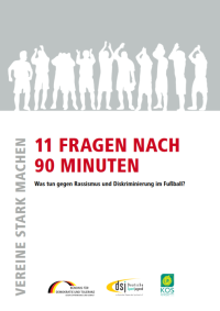 Cover der Broschüre „11 Fragen nach 90 Minuten“ mit dem Untertitel „Was tun gegen Rassismus und Diskriminierung im Fußball?“